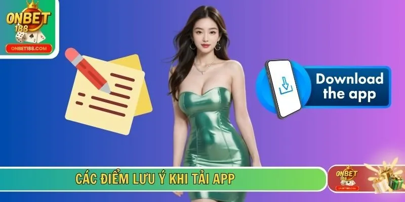 Các điểm lưu ý khi tải app 