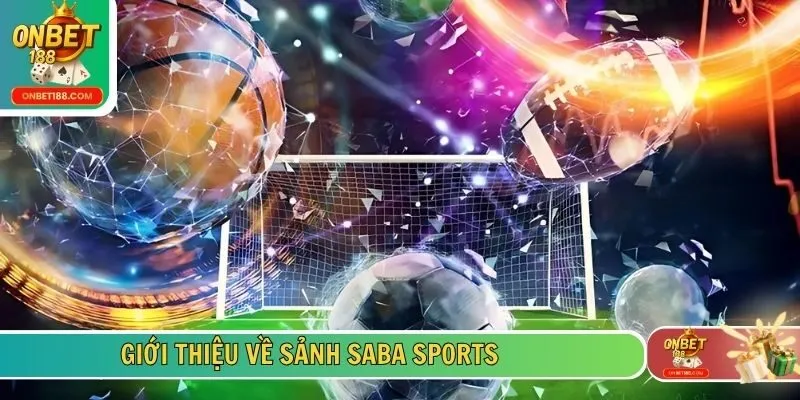 Giới thiệu về sảnh Saba sports