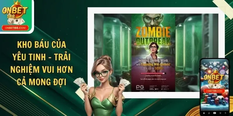 Kho Báu Của Yêu Tinh - Trải Nghiệm Vui Hơn Cả Mong Đợi