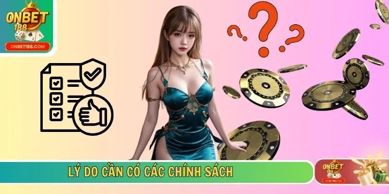 Lý do cần có các chính sách