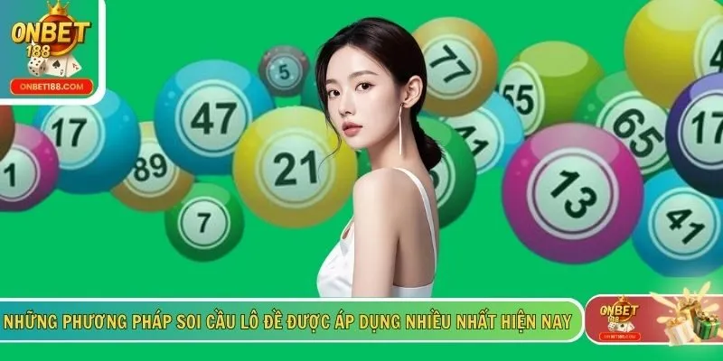 Những phương pháp soi cầu lô đề được áp dụng nhiều nhất hiện nay