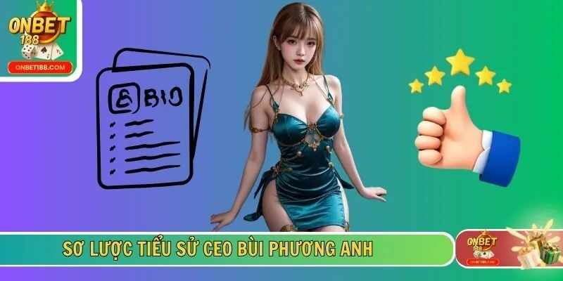 Sơ lược tiểu sử CEO Bùi Phương Anh
