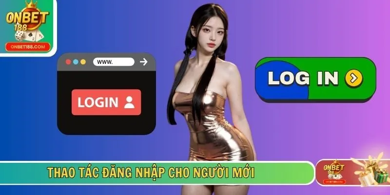 Thao tác đăng nhập cho người mới