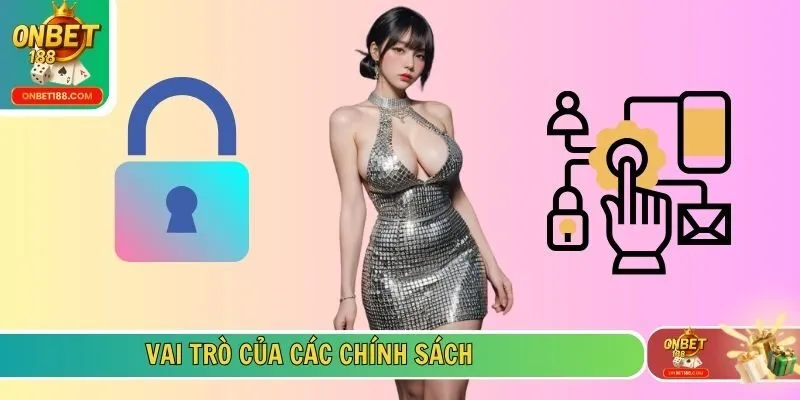 Vai trò của các chính sách
